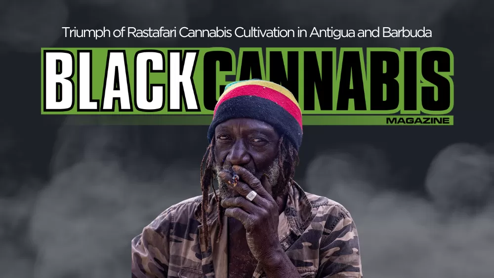 Rastafari Cannabis Cultivation Triumphs in Antigua and Barbuda