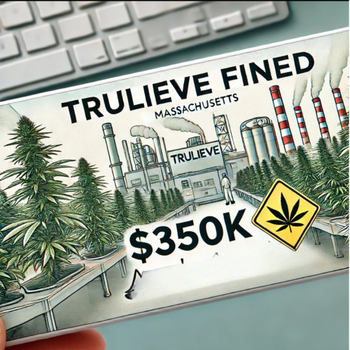 Trulieve Fined $350K Over Massachusetts Employee’s Death