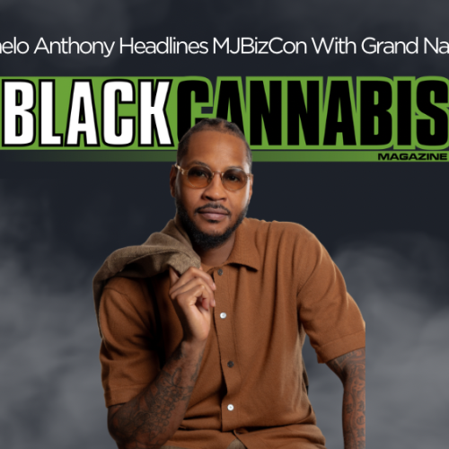 Carmelo Anthony Headlines MJBizCon with Grand National